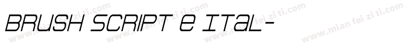 Brush Script e Ital字体转换